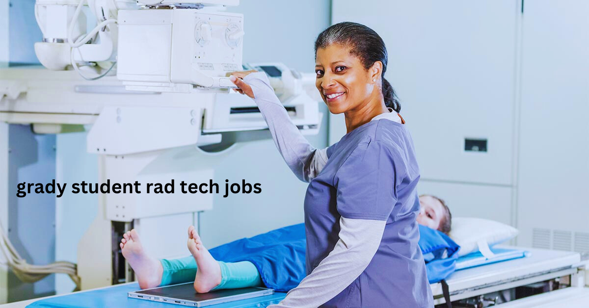 grady student rad tech jobs